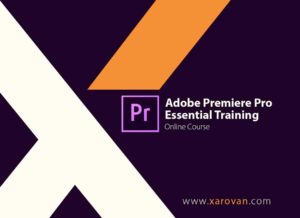 Adobe Premiere Pro Essential training